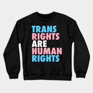 Trans Rights Are Human Rights Lgbt Flag Gay Pride Month Crewneck Sweatshirt